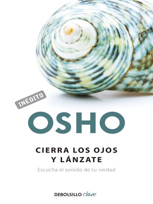 cover image of Cierra los ojos y lánzate (OSHO habla de tú a tú)